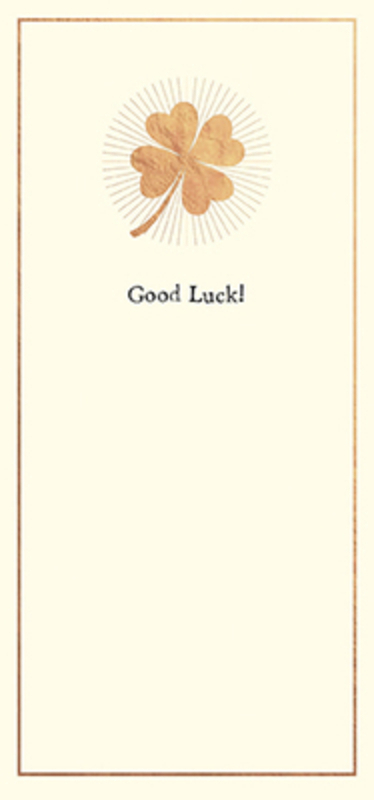 This Good Luck greetings card from Paper Rose is decorated with a gold four leaf clover with the words Good Luck! on the front. The card has the following message inside All the best! It comes complete with an envelope and is a lovely slim greetings card from Paper Rose.